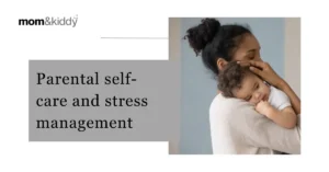 Parental Self-Care and Stress Management